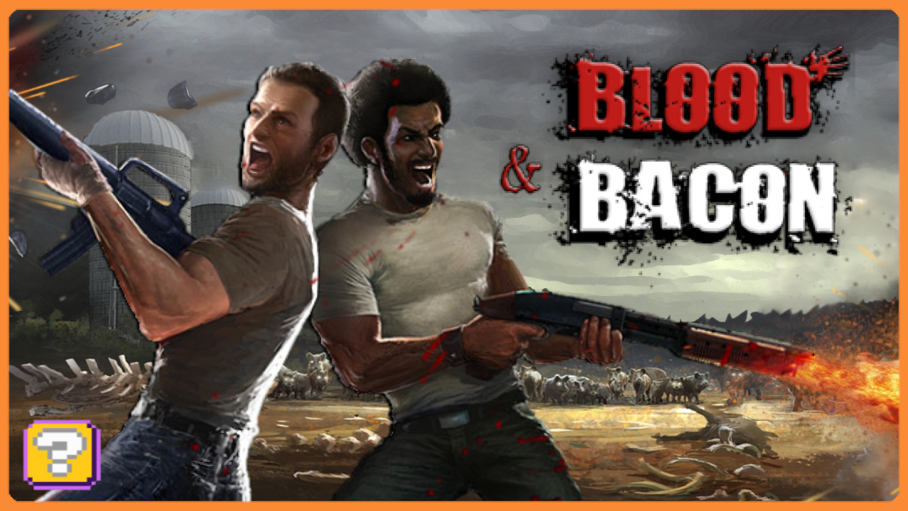 Blood & Bacon